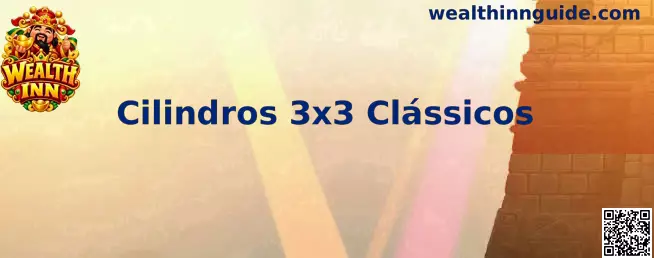 Interface dos Cilindros 3x3 Clássicos Wealth Inn